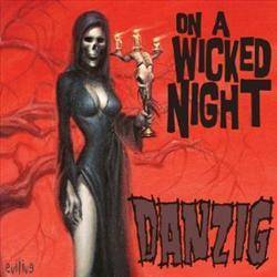 Danzig : On a Wicked Night